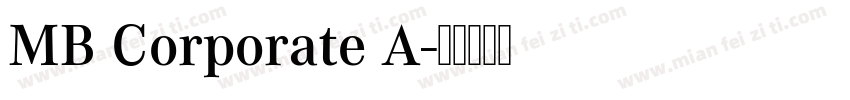 MB Corporate A字体转换